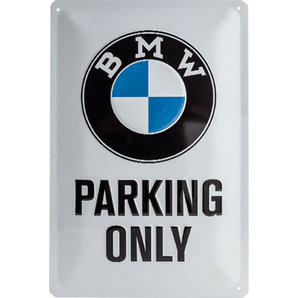 Blechschild BMW Parking only Masse: 20x30 cm Motorrad