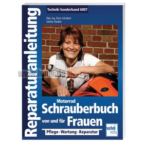 Motorrad Schrauberbuch von und für Frauen- 186 Seiten Bucheli Motorrad