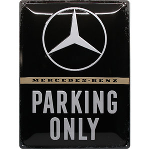 Retro Blechschild Mercedes-Benz Parking Only Masse: 30x40cm Nostalgic Art Motorrad