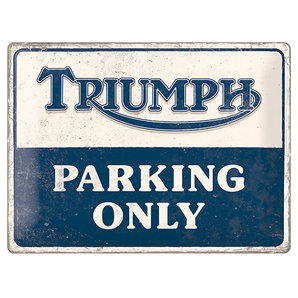 Triumph Blechschild Parking Only Masse: 40 x 30 cm Motorrad